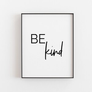 Be Kind | Be Kind Print | Inspirational Wall Art | Inspirational Print | Motivational Wall Decor | Be Kind Always Sign