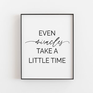 Even Miracles Take A Little Time Druckbare | Wunderkinderzimmer Druck | Modernes Kinderzimmer Druckbar