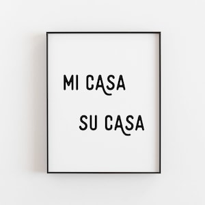 Mi Casa Su Casa | Mi Casa es Su Casa Wall Art | Printable