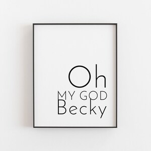 Oh My God Becky Imprimable | Impressions de salle de bain | Drôle d’art de salle de bain | Regardez son art imprimable des fesses | Imprimable moderne