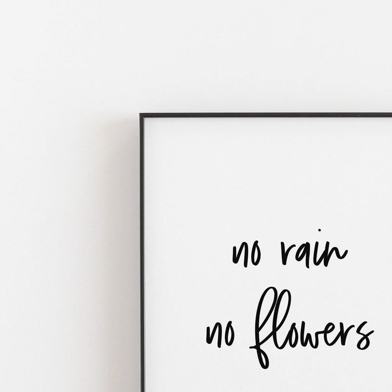 No Rain No Flowers Art Positive Prints Motivational Wall Etsy