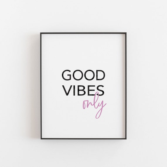 Good Vibes Only Printable Positive Printable Art Modern | Etsy