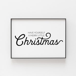 Have yourself a merry little Christmas Printable | Modern Christmas Printable | Christmas Sign