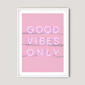 Neon good vibes - PRINTABLE Poster Typography Print, Home Decor Minimalist Scandinavian style Quote Print, Digital Download