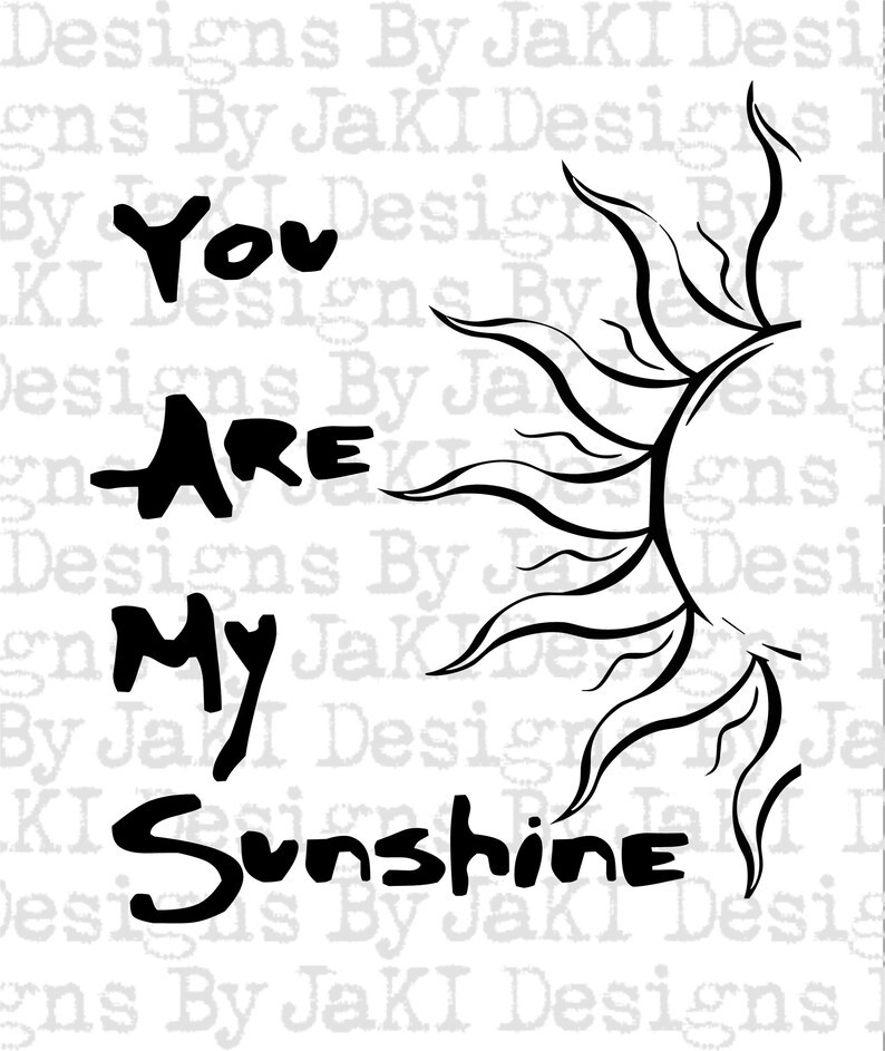 You Are My Sunshine SVG You Are My Sunshine Tshirt Decal Etsy