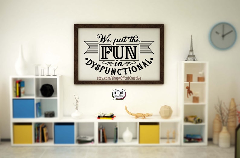 Download We Put the Fun in Dysfunctional Svg Funny Family Quote Svg ...