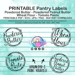 May include: Printable pantry labels featuring Powdered Butter, Powdered Peanut Butter, Wheat Flour, and Tomato Paste. The labels are in a circular design with elegant script. The image includes the text "DOWNLOAD & PRINT YOURSELF".