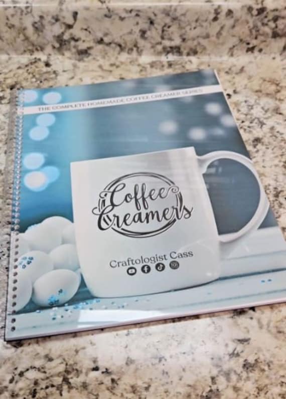 Coffee Creamers Cookbook by Craftologist Cass with 70+ homemade coffee creamer recipes inside - Spiral Bound with protective covers - Gifts