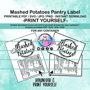 May include: Printable pantry label for mashed potatoes. The label features a black and white illustration of a bowl of mashed potatoes with the text "Mashed Potatoes" in a circle. The label also includes a section for cooking instructions and a section for storage instructions. The label is designed to be printed at home and is available in PDF, SVG, JPG, and PNG formats.