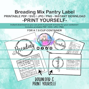 May include: Printable pantry label for breading mix. The label is designed for a 7.8 cup container and includes instructions for cooking with the breading mix. The label is available in PDF, SVG, JPG, and PNG formats.