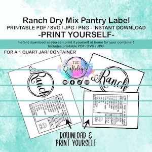 May include: Printable ranch dry mix pantry label for a 1 quart jar or container. The label features a black and white circle with the word "Ranch" written inside. The label also includes a list of ingredients and instructions for making the ranch dressing.