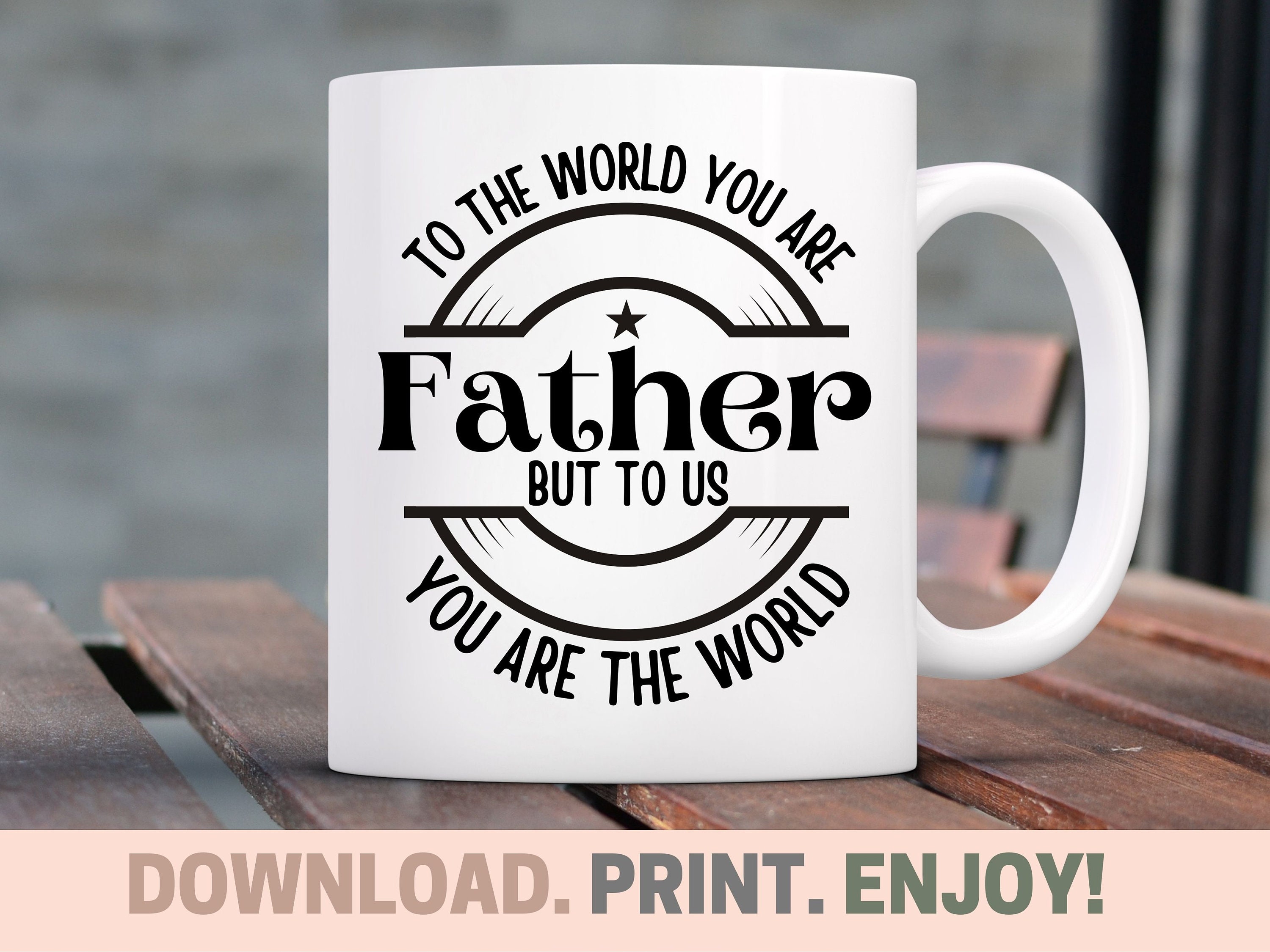 Dad to the World You Are a Father to Us You Are the World, Dad Beer Mug ...