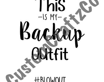 Backup Outfit #Blowout