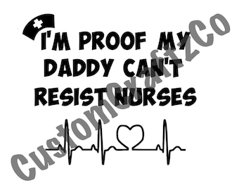 Daddy can't resist nurses