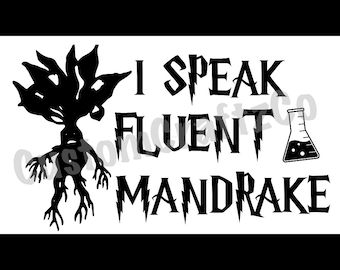I Speak Fluent Mandrake (Digital Design)