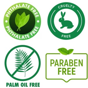 May include: Four green and white product labels. The labels state "Phthalate Free" with leaves, "Cruelty Free" with a rabbit, "Palm Oil Free" with a palm leaf, and "Paraben Free" with leaves.