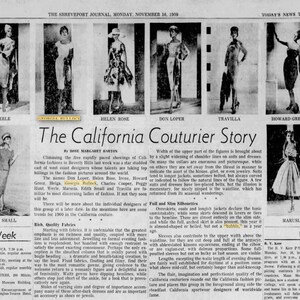 May include: A black and white newspaper clipping featuring a headline that reads "The California Couturier Story". The article discusses the work of several fashion designers in Beverly Hills, California. The article includes photos of models wearing various designs.