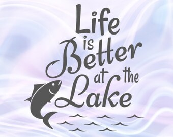 Free Free Free Svg Life Is Better At The Lake 434 SVG PNG EPS DXF File