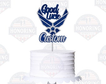 Custom Glitter USAF Cake Topper – Good Luck Air Force Wings NO SHED!