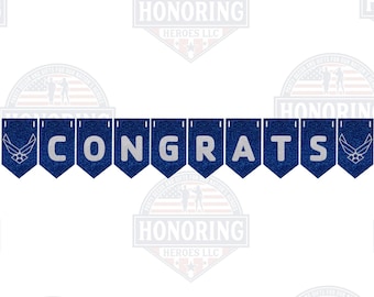 May include: Blue and silver banner with the word "CONGRATS" in silver letters. The banner has a blue and white Air Force logo on each end.