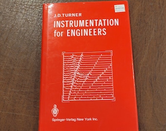 Instrumentation for Engineers par K. D. Turner 1988 SPRINGER-VERLAG PUB Relié