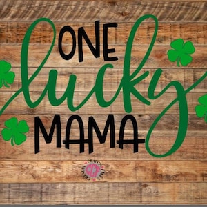 One Lucky Mama SVG / Cut File / Clipart - Majestic Moose Prints
