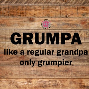 Grumpa, Grand-Papa-Shirt-Logo, gefördert zu Opa Zitat digitaler Download geschnitten Datei in Svg Dxf Png Eps jpg, Vatertag, Großvater Papa