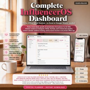 May include: A digital planner, "Complete InfluencerOS Dashboard", shown on a laptop and smartphone. The planner tracks posts, brand deals, and income. Text includes "Digital Planner - Instant Download" and "Works Offline on all Devices."