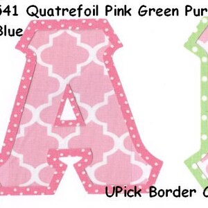 May include: Two fabric letters, A and E, with a quatrefoil pattern in pink and white. The letters have a green border with white polka dots. The text "#1541 Quatrefoil Pink Green Purple Blue Black Red Lt. Blue UPick Border Color!" is at the top of the image.