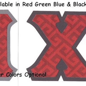 May include: Two large letters, "H" and "X", are cut out of red fabric with a gray geometric pattern. The letters have a gray border. The text "GREEK KEY" and "Available in Red Green Blue & Black" is above the letters. The text "Border Colors Optional" is below the letters.