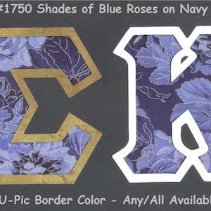 May include: Two fabric letters, a gold Σ and a white K, with a blue floral pattern on a navy background. The text #1750 Shades of Blue Roses on Navy and U-Pic Border Color - Any/All Available is also visible.