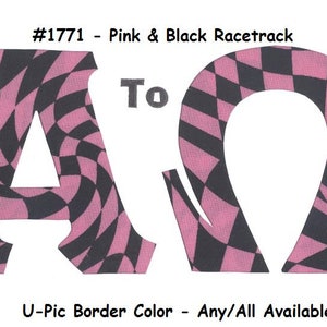 May include: Pink and black checkered letter A and omega symbol. #1771 Pink & Black Racetrack. To. U-Pic Border Color - Any/All Available