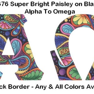 May include: Alpha and Omega letters with a paisley pattern on a black background. The letters are outlined in white. The text "#1676 Super Bright Paisley on Black" and "UPick Border - Any & All Colors Available" are also visible.