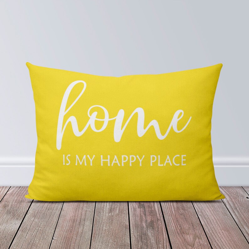 Home is My Happy Place Lumbar Pillow Yellow Pillow Case Etsy