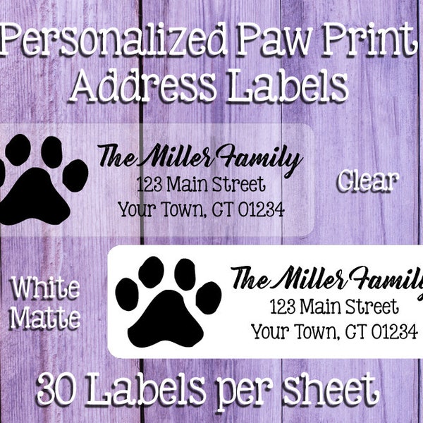 PAW PRINT Address Labels, White, or Clear Labels, Sets of 30, Cat Paw, Dog Paw, Choose Color, Personalized