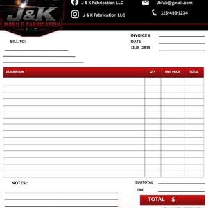 May include: A black and red invoice template with the text "INVOICE" at the top. The J&K Mobile Fabrication LLC logo is in the upper left corner. The invoice includes fields for billing information, descriptions, quantities, and totals. The bottom reads "THANK YOU FOR YOUR BUSINESS! QUALITY WORK. BUILT TO LAST."