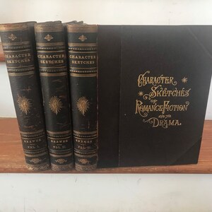 Character Sketches of Romance Fiction and the Drama - 1892 - Large Leather Books