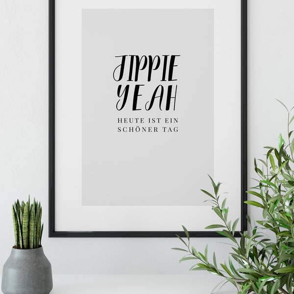 JIPPIE YEAH Poster Typo | Kunstdruck | Motivation Poster | Glücklich sein