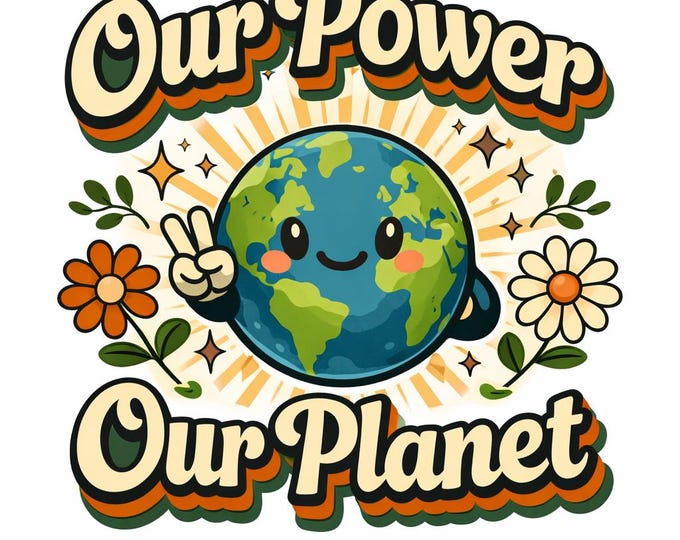 Earth Day 2026 Our Power Our Planet PNG, Retro Eco Shirt Design, Cute ...