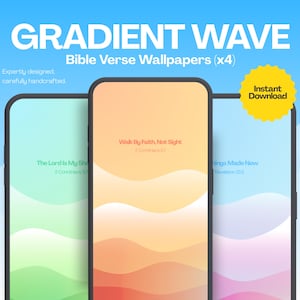 Puede incluir: Un diseño gráfico digital con tres teléfonos inteligentes que muestran fondos de pantalla de versículos bíblicos con un diseño de onda degradada. El texto "GRADIENT WAVE" y "Bible Verse Wallpapers (x4)" están en la parte superior. Una estrella amarilla indica "Descarga instantánea".