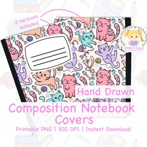 May include: Composition notebook covers with a playful cat pattern in pink, peach, and blue. The design includes cats, fish bones, and yarn balls on a cream background. The text "Hand Drawn Composition Notebook Covers" is visible.