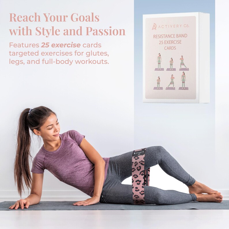 May include: A woman is using a pink leopard print resistance band during a workout. The image includes text that reads "Reach Your Goals with Style and Passion" and "Resistance Band 25 Exercise Cards."