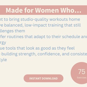 May include: A digital product advertisement with text that reads "Made for Women Who..." followed by bullet points. The image includes a button that says "Instant Download" and a circle with the number "75" and the word "Exercises".