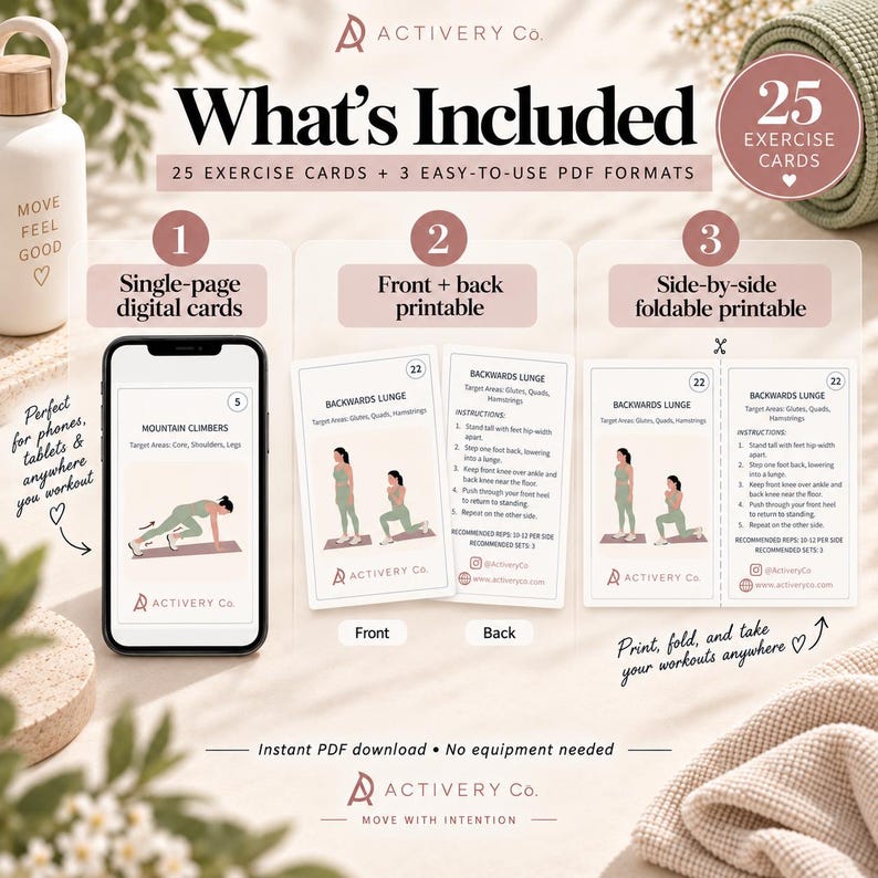 May include: A digital product set featuring 25 exercise cards with three PDF formats: single-page digital cards for phones, front and back printable cards, and side-by-side foldable printable cards. The cards display exercise instructions.