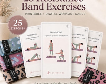 May include: A set of printable workout cards titled 25 Resistance Band Exercises, featuring illustrations of exercises like banded squats and bridges. The cards are displayed alongside several fabric resistance bands in blue, pink, and leopard print patterns.