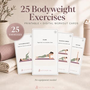 May include: A set of printable and digital workout cards titled 25 Bodyweight Exercises. The cards feature illustrations of exercises like glutes bridge march, plank, mountain climbers, and side plank with target areas listed. Activery Co. branding.