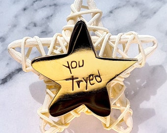 you tryed golden star meme enamel pin