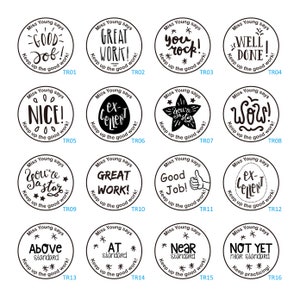May include: A set of 16 black and white round rubber stamps with motivational messages for students. The stamps feature phrases like "Good Job!" "Great Work!" "You're a Star!" and "Above Standard".