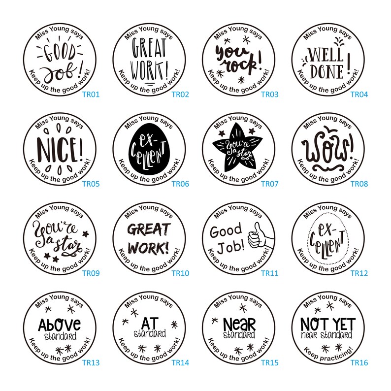 May include: A set of 16 black and white round rubber stamps with motivational messages for students. The stamps feature phrases like "Good Job!" "Great Work!" "You're a Star!" and "Above Standard".