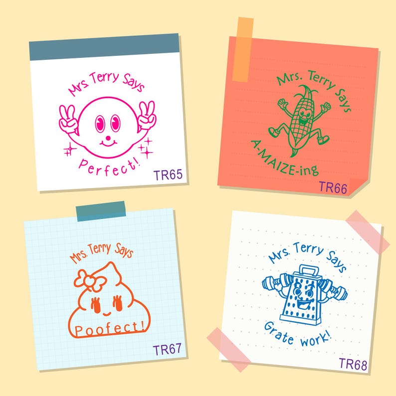 May include: Four colorful teacher stamps with a blue, pink, red, and green design. Each stamp features a cartoon character and a phrase. The stamps say "Mrs. Terry Says" and include the phrases "Perfect!" "A-MAIZE-ing" "Poofect!" and "Grate work!"